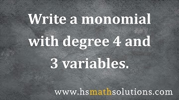 Writing a Monomial Given a Degree and Number of Variables (Example)
