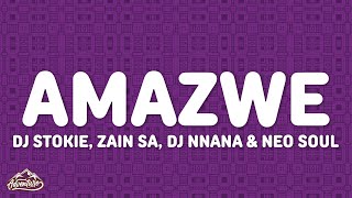 DJ Stokie, Zain SA, DJ Nnana, Neo Soul - Amazwe