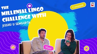 MILLENIAL LINGO CHALLENGE | JISSU SOLANKI | WINDOWS PRODUCTIONS | ARITRA ZINIA | BABA, BABY O...