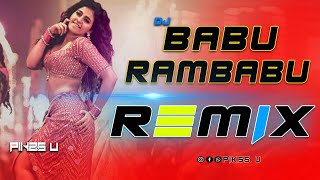 Babu Rambabu - Dj l Dance Mix l Pikss U l 2023 Dj Edition l Tik Tok 2023 l Let's Dance l @PikssU