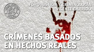Crímenes basados en hechos reales - True Crime | Vicente Garrido