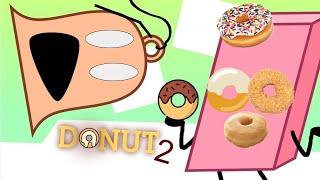 BFDI:TPOT 2 - But only when Donut is on screen