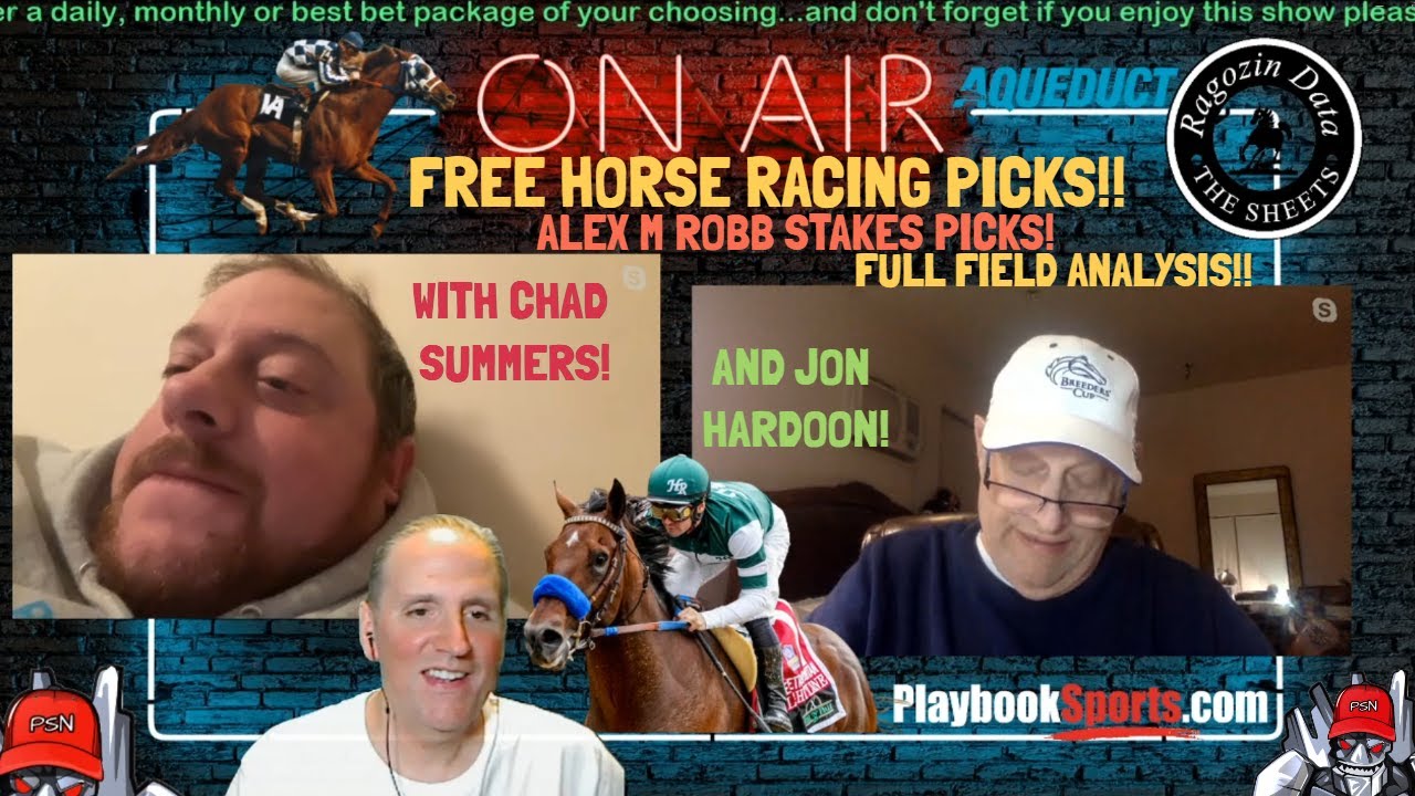Horse Racing Analysis and Picks Includes the Alex M. Robb Stakes from