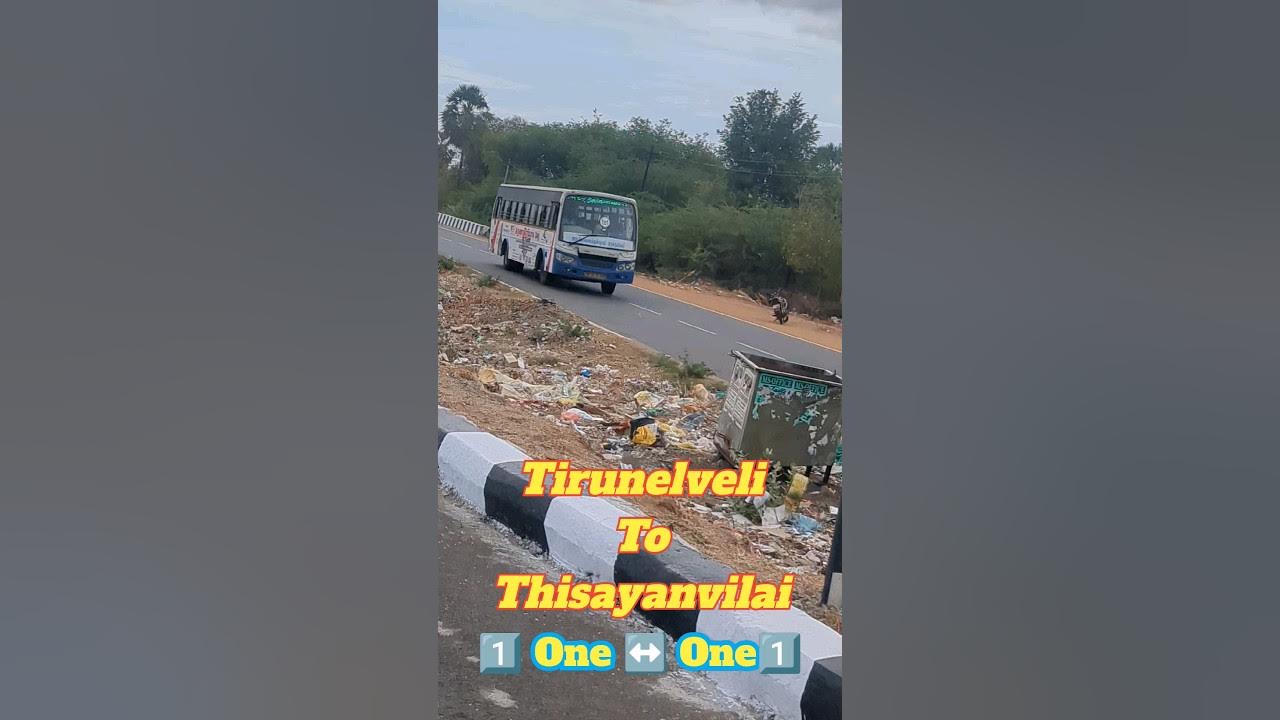 Tirunelveli to Thisayanvilai (End to End ) bus travel viral 