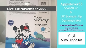 Live 1st November 2020 - ScanNCut - How To Use The Vinyl Auto Blade Kit