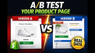 See How to Test Different Product Page Designs or Sections with A/B Testing in Shopify
