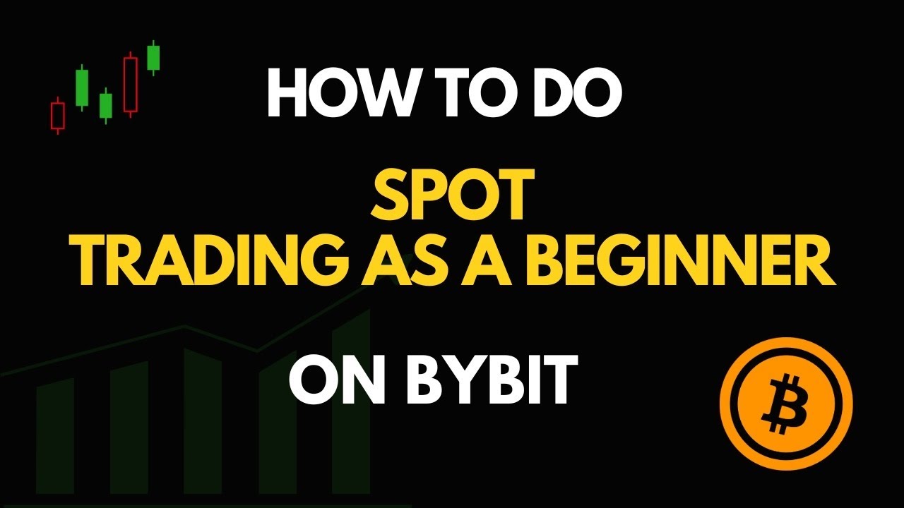 How To Do Spot Trading On Bybit (Beginner’s Guide) - YouTube