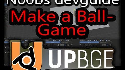 D420 UPBGE tutorial Series: Making a ball-game (beginnerfriendly)