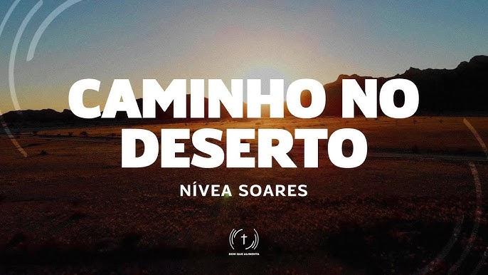 CAMINHO NO DESERTO ○ Soraya Moraes, 🎶🎶 #Letra 🎶🎶 Estás aqui movendo  entre nós Te adorarei, Te adorarei Estás aqui mudando destinos Te adorarei,  Te adorarei Estás aqui operando milagres Te