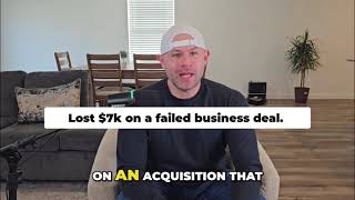 Losing $7,000  My Acquisition Failure & Lessons Learned
