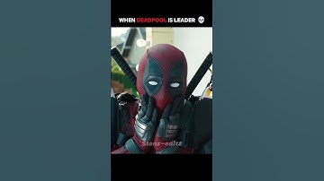 When Deadpool is the leader 💀 | #shorts