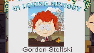 Death of Gordon Stoltski South Park Death of Gordon Stoltski South Park
