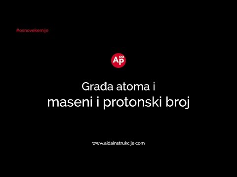 Građa atoma i maseni i protonski broj