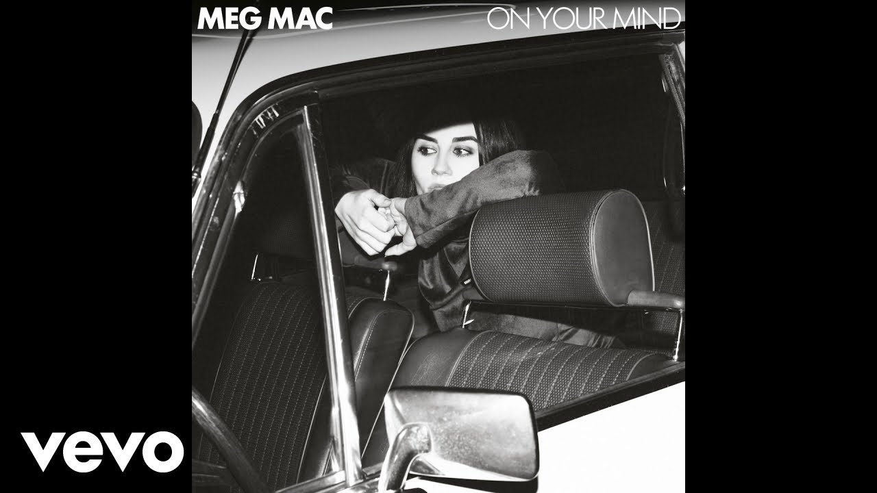 Watch Meg Mac - On Your Mind (Official Audio) on YouTube Watch Meg Mac - On Your Mind (Official Audio) on YouTube