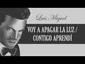 VOY A APAGAR LA LUZ / CONTIGO APRENDÍ- Luis Miguel (EDICIÓN ESPECIAL con letra)