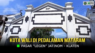 Sejarah KI AGENG GRIBIG Jatinom - Klaten | Jatinom Kota Apem (1) | Pasar 'Legen/Legi' Jatinom