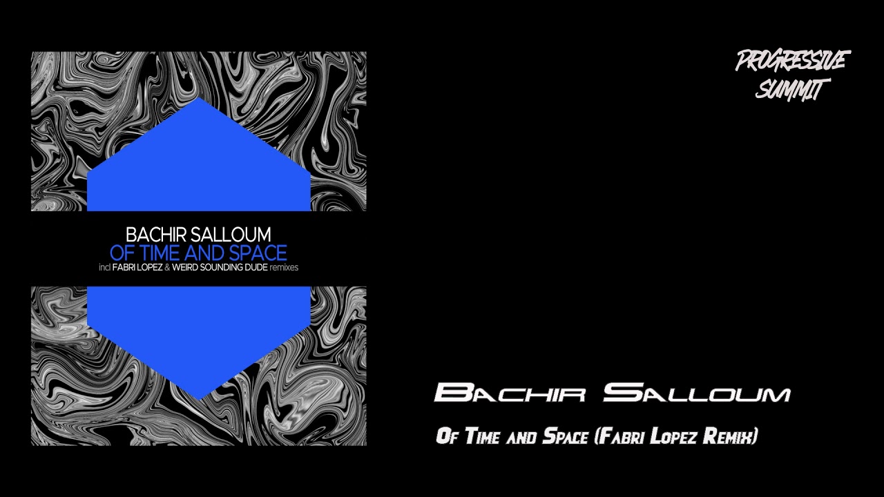 Bachir Salloum - Of Time and Space (Fabri Lopez Remix) [Juicebox Music]