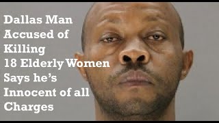 Dallas Man Accused of Killing 18 Elderly Women Says he's Innocent | Billy Chemirmir