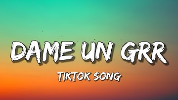 Fantomel x ‪Kate Linn‬ - Dame Un Grrr (Lyrics) "Dame un grr Un qué? tu-ta-ta, tutu-ta"[Tiktok Song]