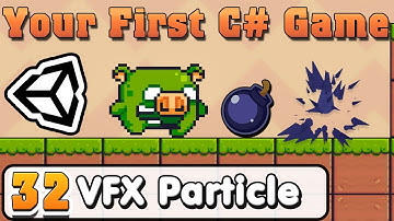 Unity C# Basic :: Part 32 :: Easy VFX Particle for Beginner
