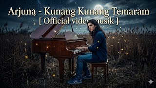 Arjuna - Kunang Kunang Temaram (  Musik Video )
