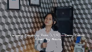 Langgeng Dayaning Rasa ldr  Denny Caknan cover By Naira