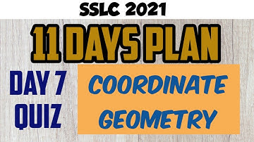 #sslc2021mcq #sslcmcqmaths. MATHS 11 DAYS PLAN DAY 7 COORDINATE GEOMETRY ALL FORMULAE EASY METHOD