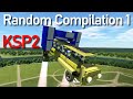 Random Compilation 1 - KSP 2