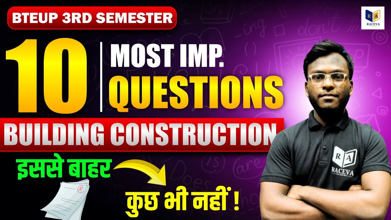 BTEUP 3rd Semester | Building Construction के टॉप 10 Most Important Questions | इससे बाहर कुछ नहीं!