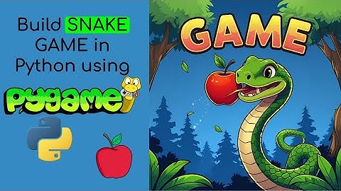 Python Snake Game in Pygame — Full Game Tutorial