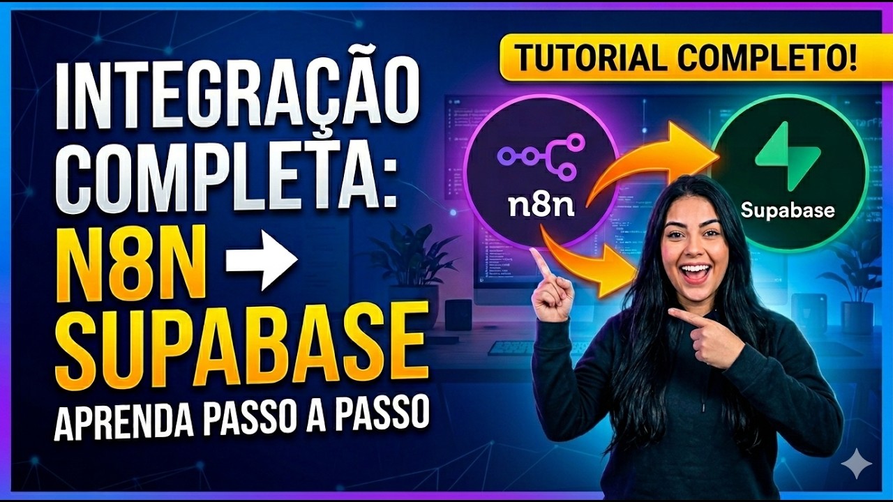 N8N + SUPABASE Integração GRÁTIS | Tutorial Completo SUPER FACIL - YouTube