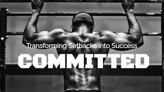 COMMITTED - Empowering Motivational Speech Compilation for Success, Students & Fitness