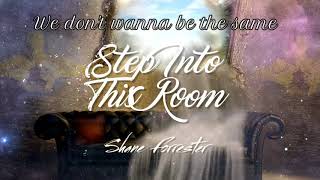 Shane Forrester "Step Into This Room"