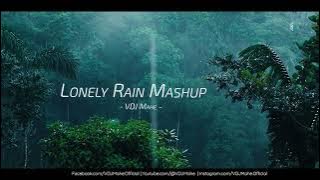 Lonely Rain Mashup 2.0 | Monsoon Love Mashup | VDJ Mahe | Bollywood Song | HD