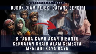 8 Tanda Kamu Akan Dibantu Kekuatan Ghaib Alam Semesta Menjadi KAYA RAYA