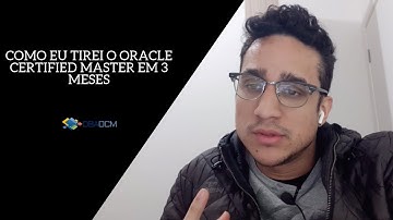 COMO EU TIREI O ORACLE CERTIFIED MASTER EM 3 MESES | Guilherme Brito