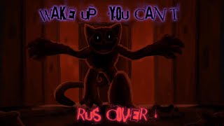 WAKE UP (YOU CAN'T) - RUS COVER (POPPY PLAYTIME CHAPTER 3 SONG)