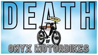 DEATH OF ONYX MOTORBIKES? #372