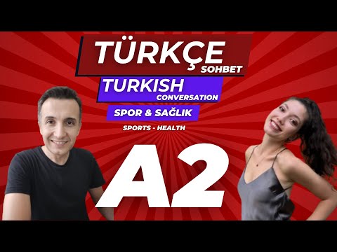 A2 Türkçe Pratik | Turkish Conversation - Türkçe Konuşma | Spor & Sağlık - Sport - Health