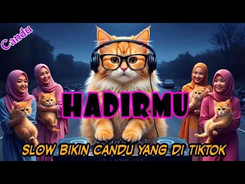 DJ HADIRMU SLOW BIKIN CANDU YANG DI TIKTOK BY Yanz Tube
