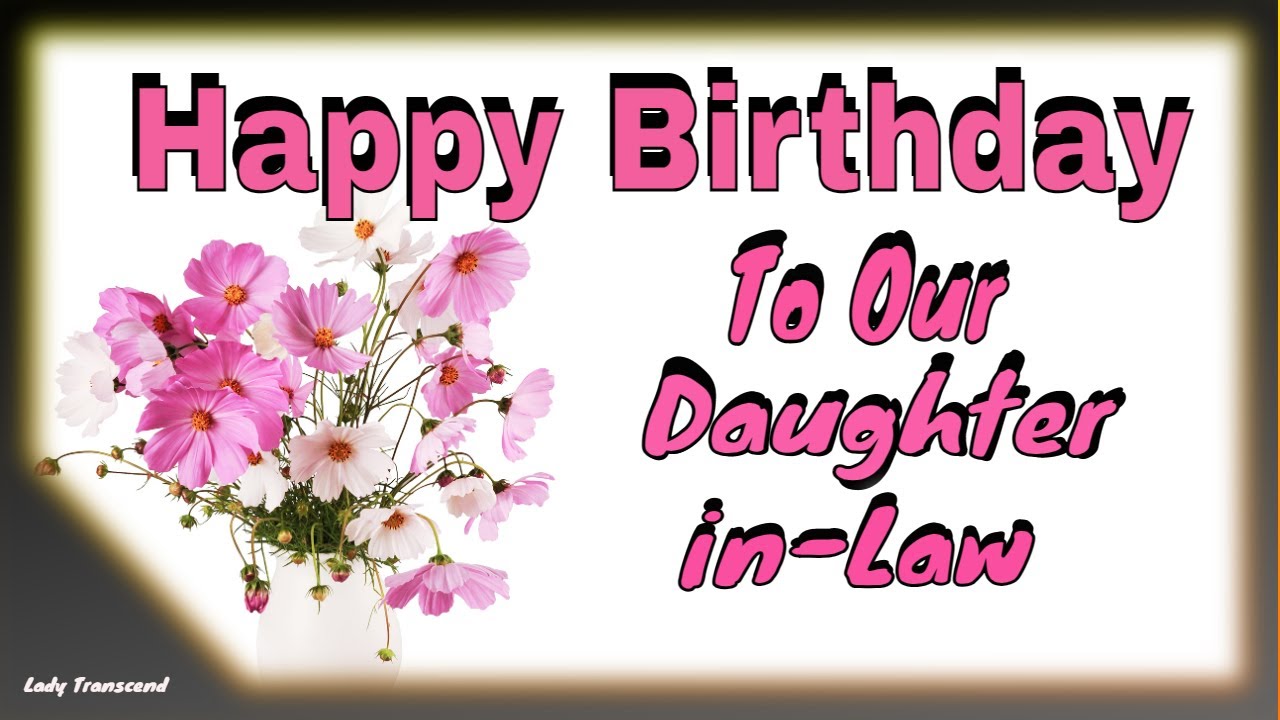 Daughter In Law Birthday Wishes