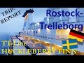 Fährfahrt Rostock - Trelleborg mit TT-Line Huckleberry Finn | Tripreport