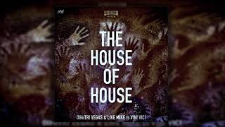 Dimitri Vegas &amp; Like Mike vs Vini Vici &amp; Cherrymoon Trax - House of House (original mix)