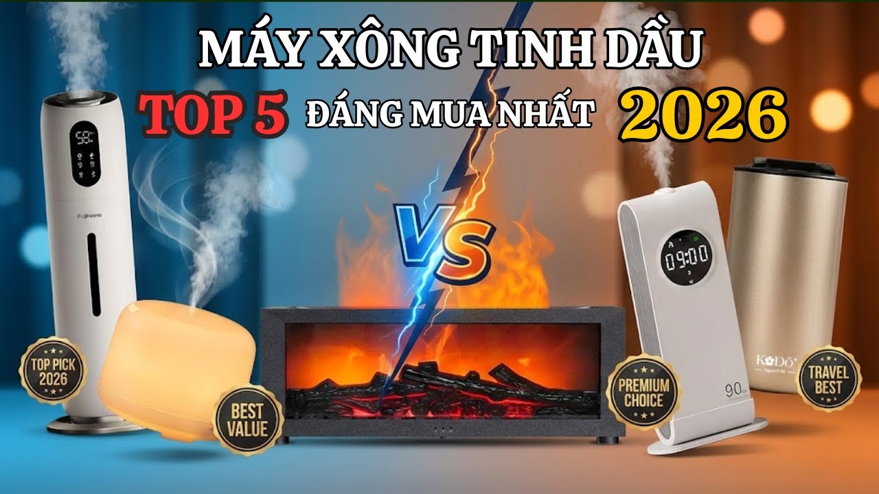 Top 5 Máy Xông Tinh Dầu & Tạo Ẩm Đáng Mua Nhất 2026: Đừng Mua Sai Lầm!