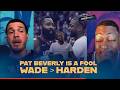 “Harden Better Than Wade?!” Pat Bev Goes TOO FAR 🤯