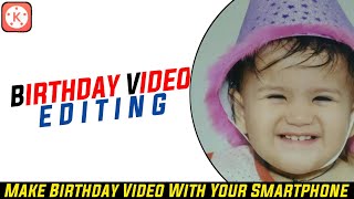 Birthday Video Editing | How To Make Birthday Video | Birthday Video Editing Kinemaster screenshot 5