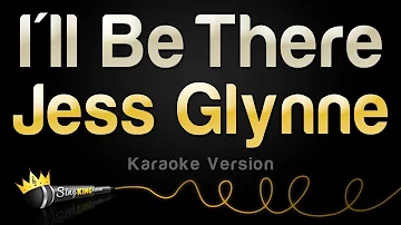 Jess Glynne - I'll Be There (Karaoke Version)