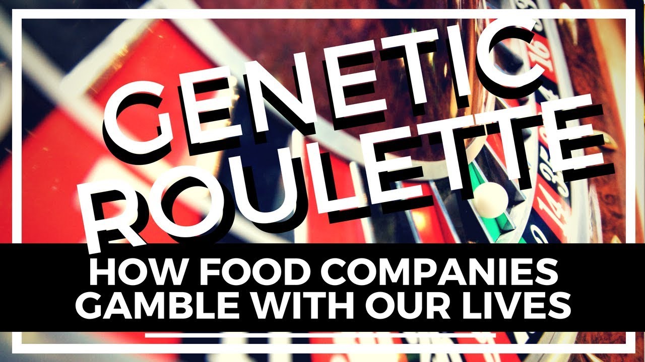 Genetic Roulette - How Companies Gamble With Our Lives - YouTube