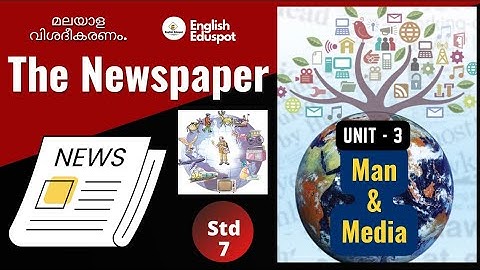 The Newspaper /Std 7 English / Unit 3: Man & Media / Topic explanation, Q & A