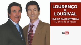 LOURENÇO &amp; LOURIVAL - 50 Anos de Sucessos (Album Completo)